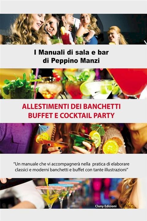 Allestimenti dei banchetti buffet e cocktail party(Kobo/電子書)