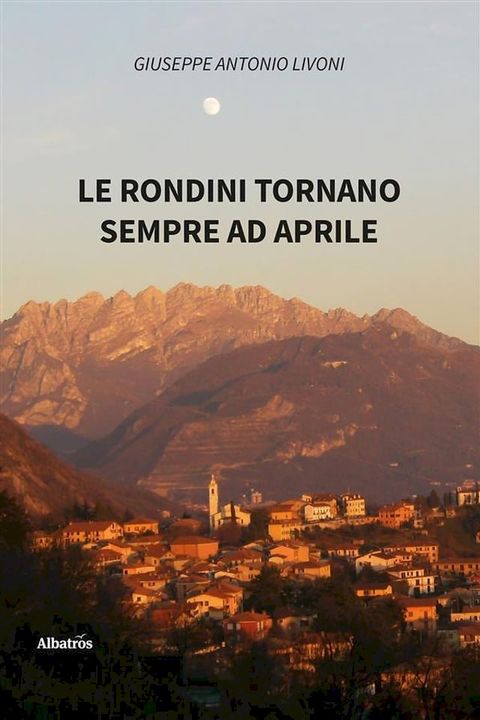 Le rondini tornano sempre ad aprile(Kobo/電子書)