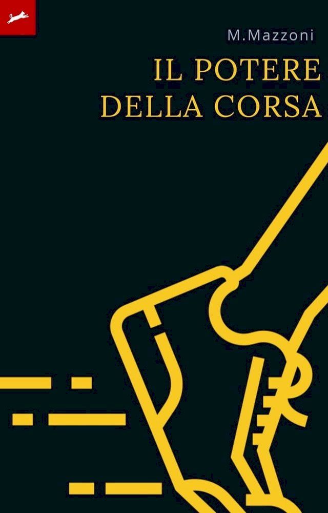  Il Potere Della Corsa(Kobo/電子書)