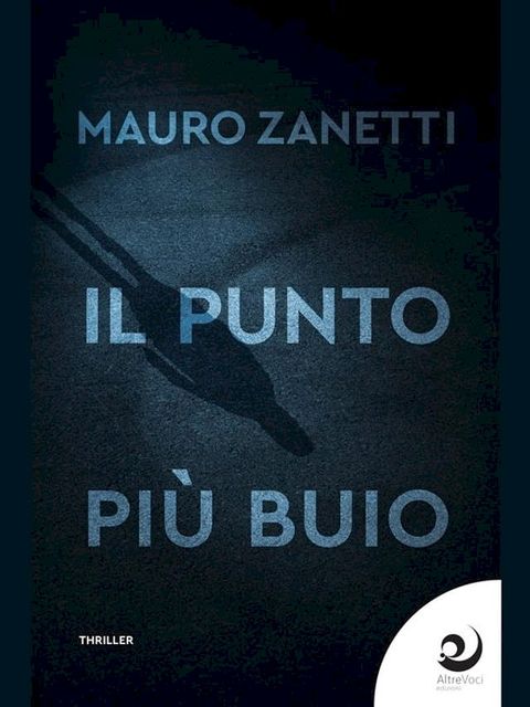 Il punto pi&ugrave; buio(Kobo/電子書)