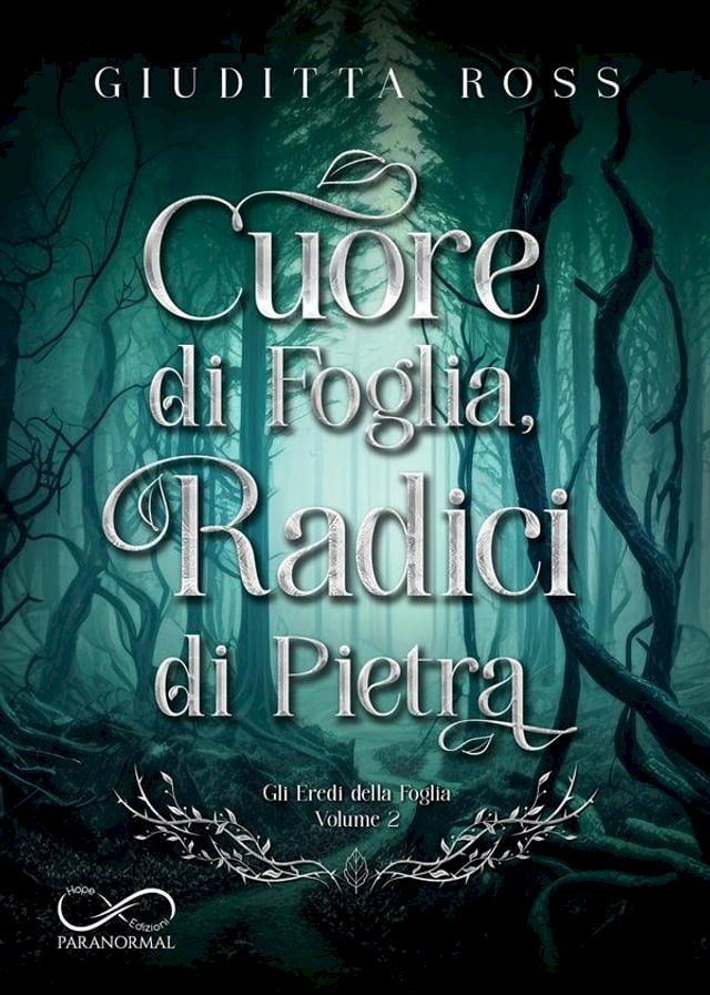  Cuore di Foglia, Radici di Pietra(Kobo/電子書)