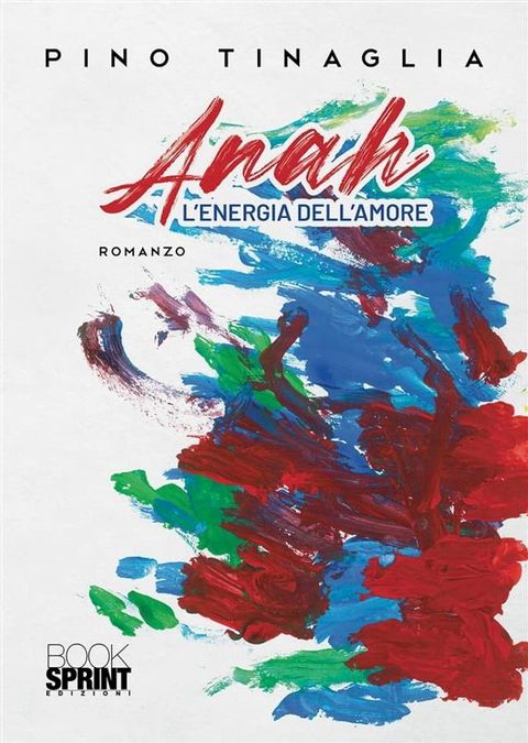 Anah - L’Energia dell’Amore(Kobo/電子書)