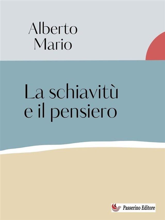  La schiavitù e il pensiero(Kobo/電子書)