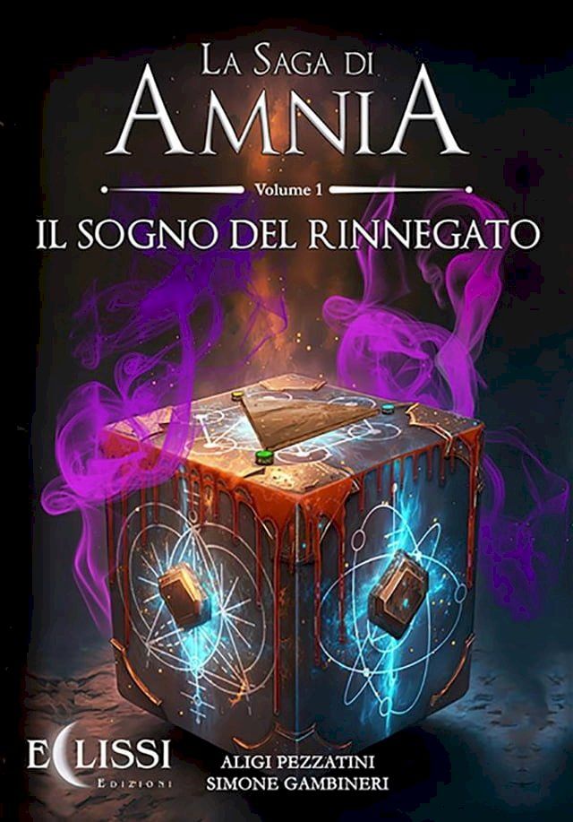  La Saga di Amnia - Vol.1: Il Sogno del Rinnegato(Kobo/電子書)