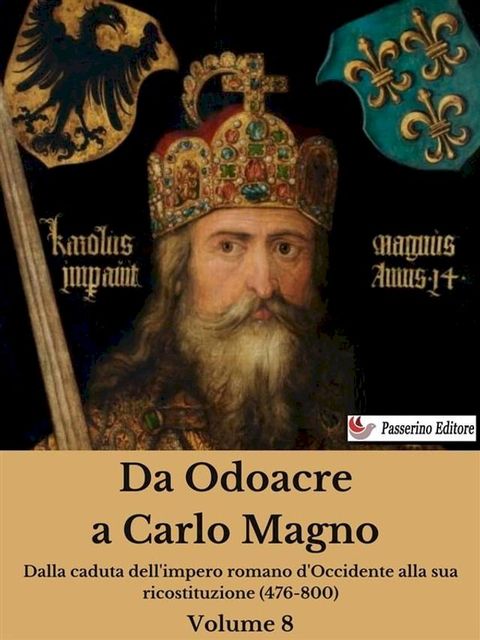 Da Odoacre a Carlo Magno Volume 8(Kobo/電子書)