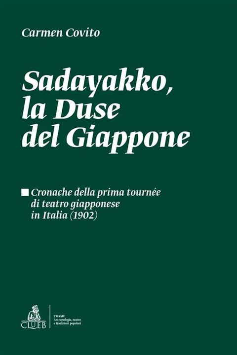 Sadayakko, la Duse del Giappone(Kobo/電子書)