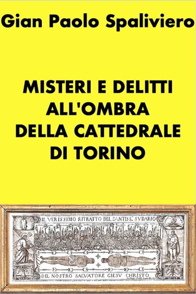  Misteri e delitti all'ombra della cattedrale di Torino(Kobo/電子書)