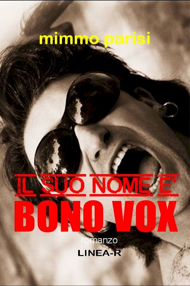  Il suo nome &egrave; Bono Vox(Kobo/電子書)