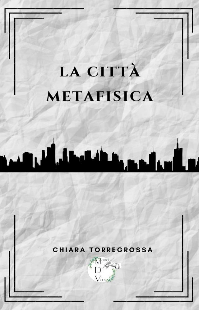  La citt&agrave; metafisica(Kobo/電子書)