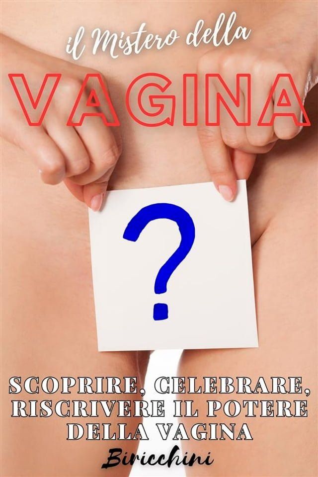  il Mistero della Vagina(Kobo/電子書)