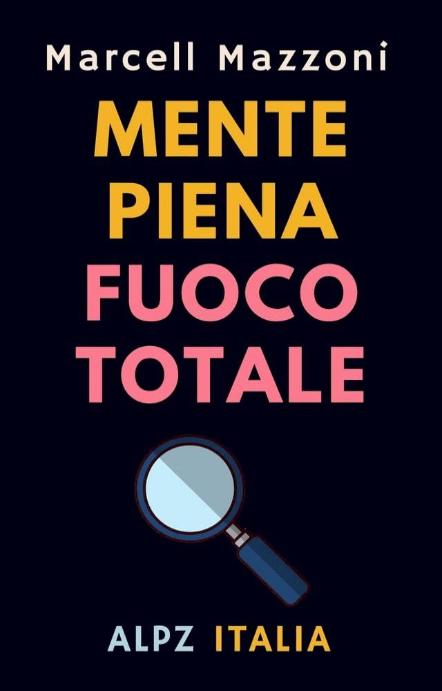  Mente Piena Fuoco Totale(Kobo/電子書)