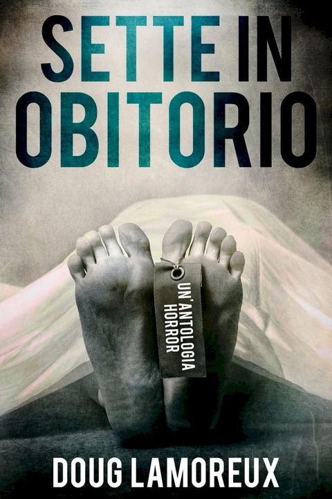 Sette In Obitorio(Kobo/電子書)