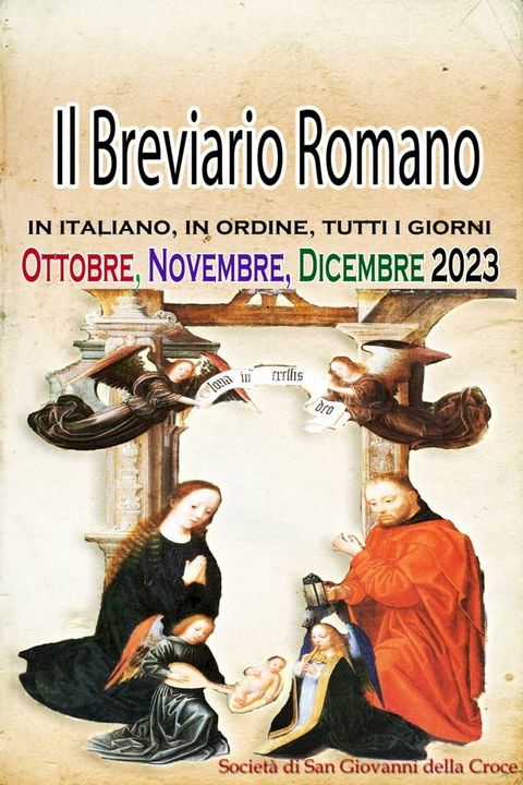 Il Breviario Romano in italiano, in ordine, tutti i giorni per Ottobre, novembre, dicembre 2023(Kobo/電子書)