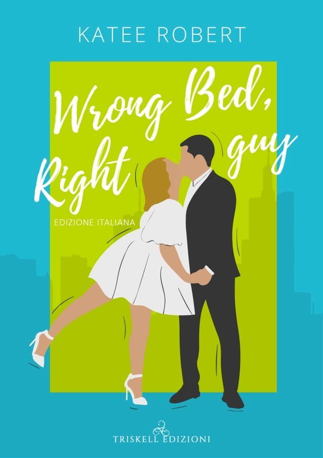  Wrong bed, right guy(Kobo/電子書)