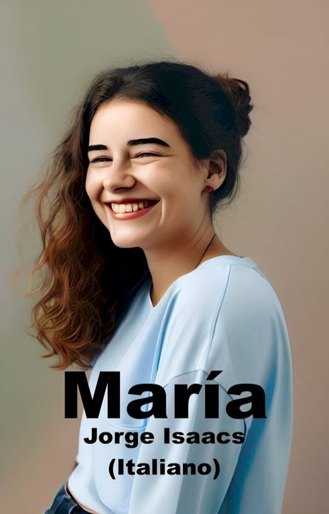 Mar&iacute;a (Italiano)(Kobo/電子書)