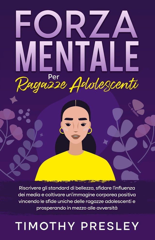  Forza Mentale Per Ragazze Adolescenti(Kobo/電子書)