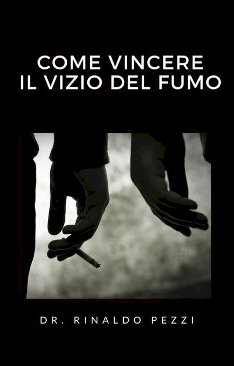 Come vincere il vizio del fumo(Kobo/電子書)