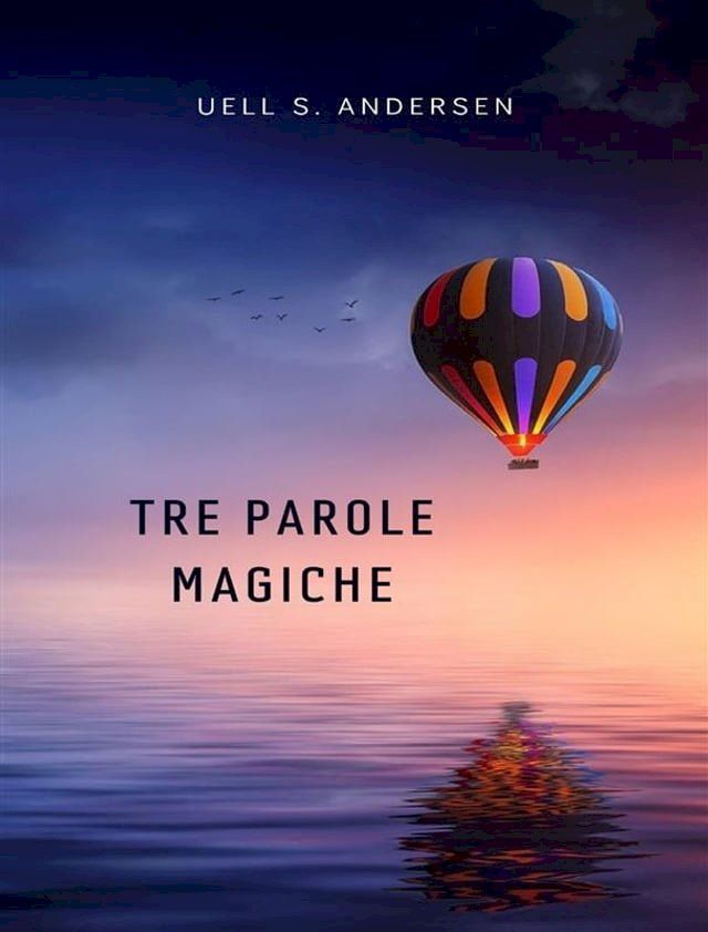  Tre parole magiche (tradotto)(Kobo/電子書)