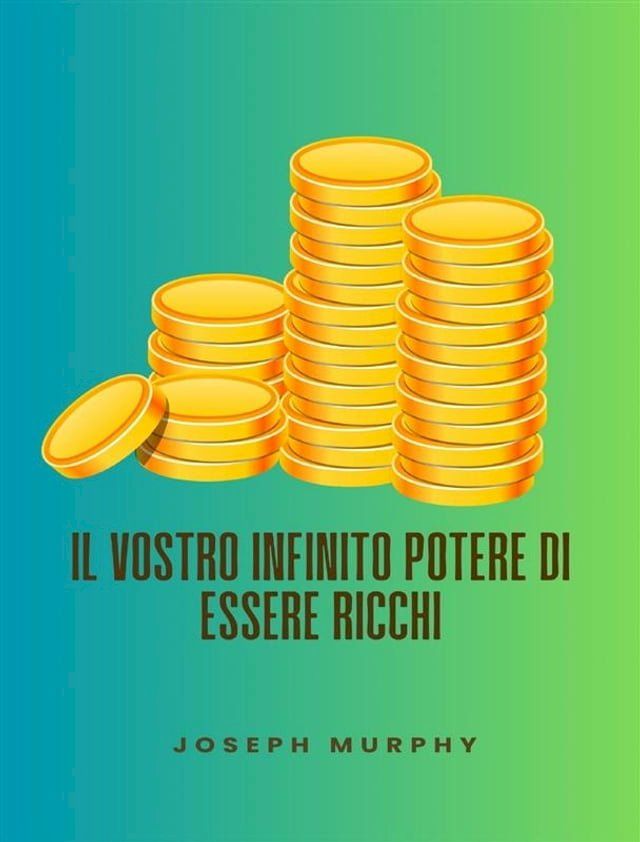  Il vostro infinito potere di essere ricchi(Kobo/電子書)