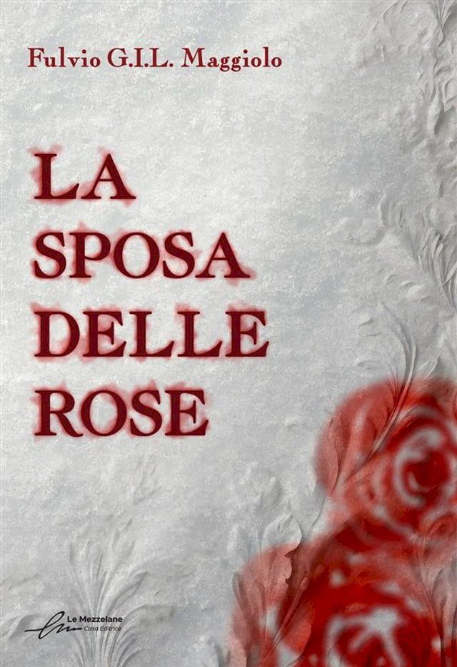  La sposa delle rose(Kobo/電子書)