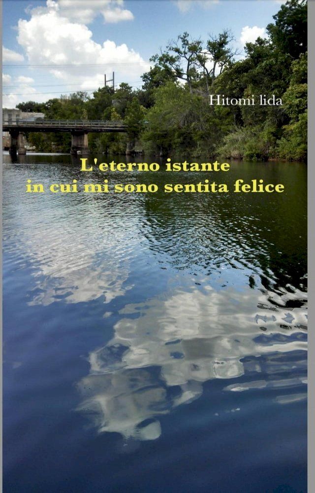  L’eterno istante in cui mi sono sentita felice(Kobo/電子書)