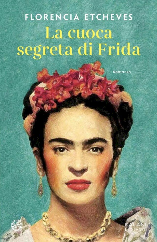  La cuoca segreta di Frida(Kobo/電子書)