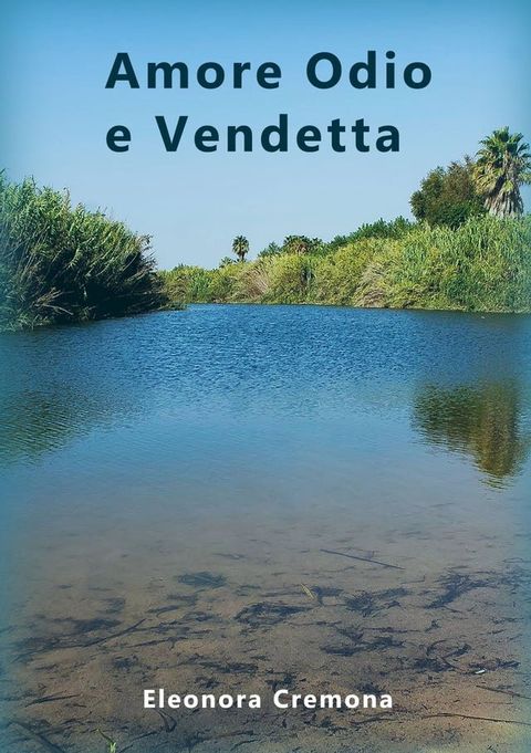 Amore odio e vendetta(Kobo/電子書)