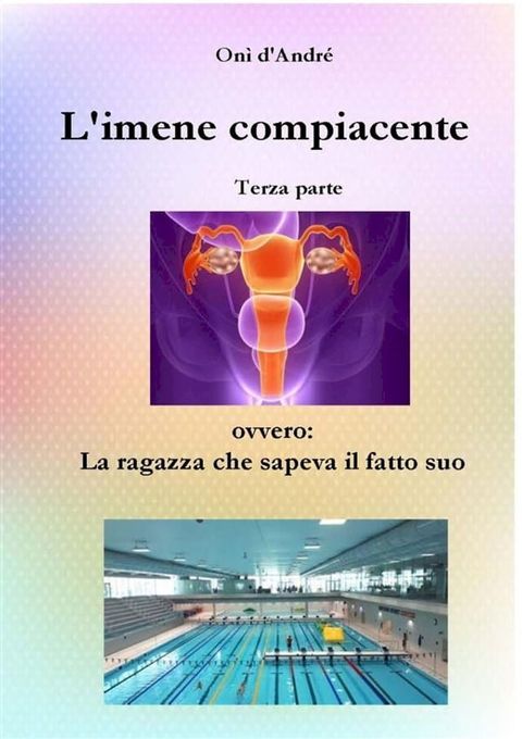 L'imene compiacente - Terza parte(Kobo/電子書)