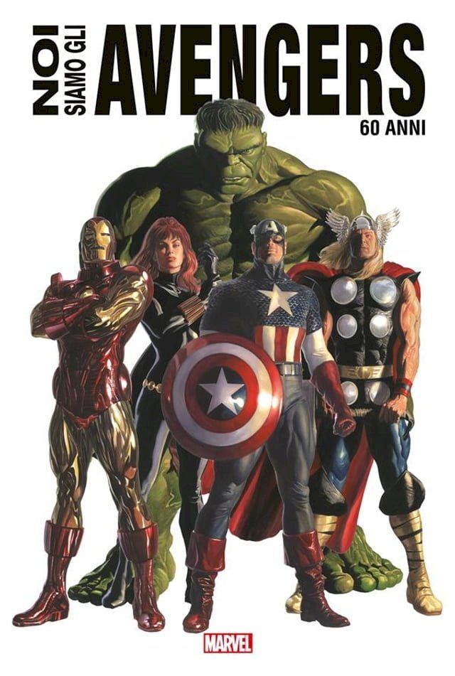  Noi siamo gli Avengers - 60 anni(Kobo/電子書)