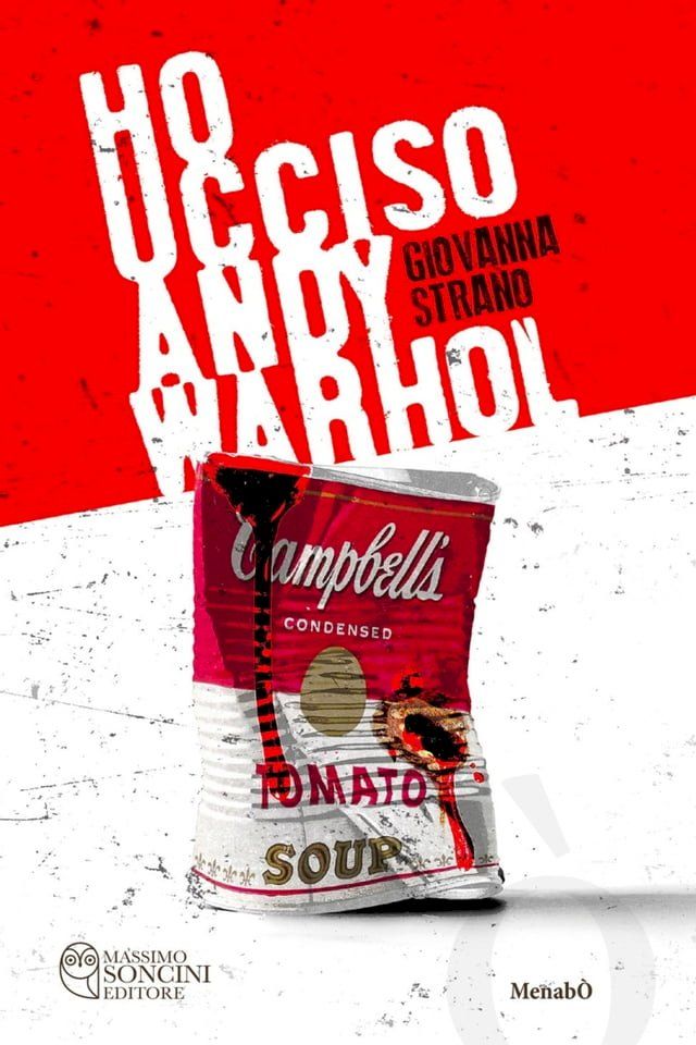  Ho ucciso Andy Warhol(Kobo/電子書)