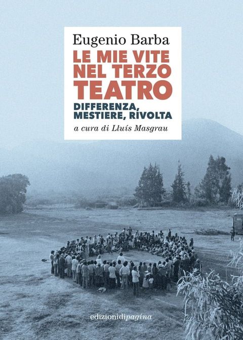 Le mie vite nel Terzo Teatro(Kobo/電子書)