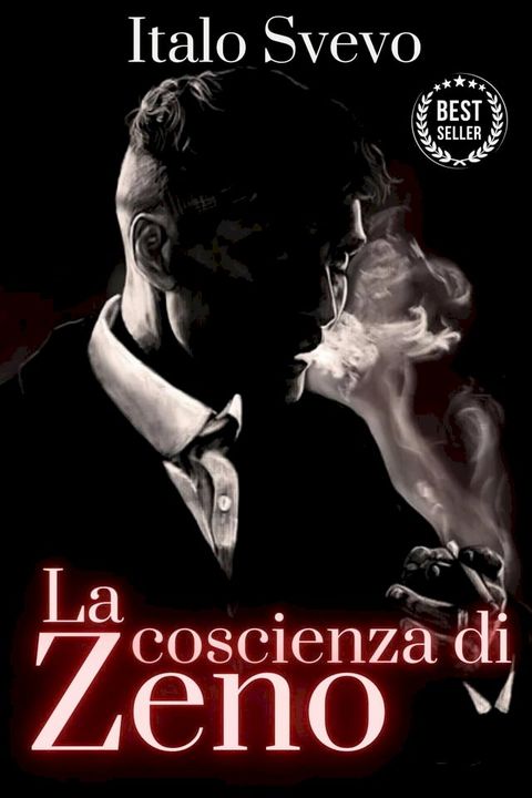 La coscienza di Zeno - include Biografia/ analisi del Romanzo(Kobo/電子書)