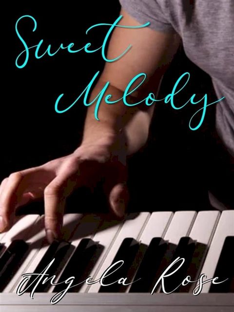 Sweet Melody(Kobo/電子書)