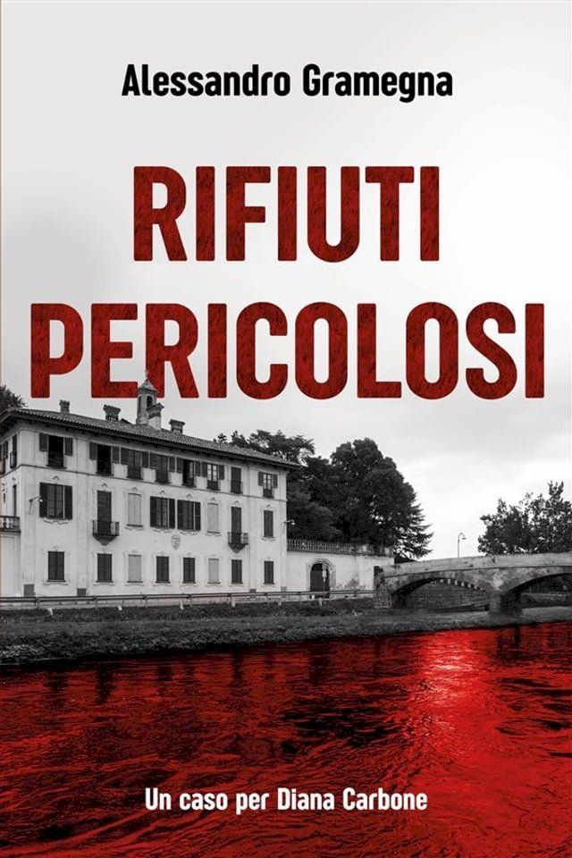  Rifiuti pericolosi. Un caso per Diana Carbone(Kobo/電子書)