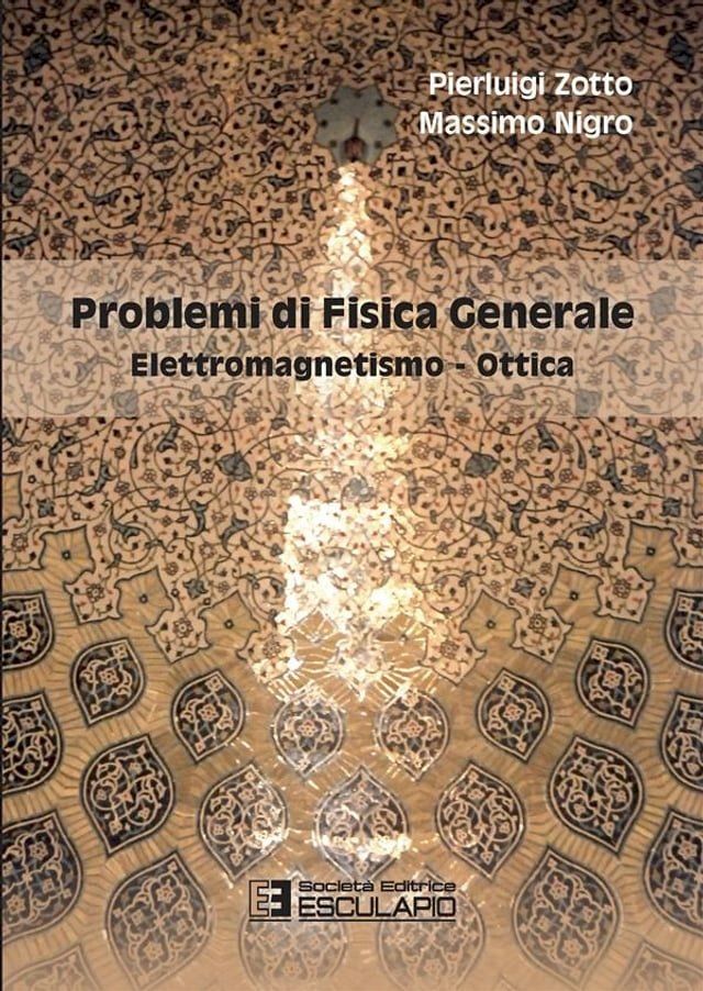  Problemi di Fisica Generale. Elettromagnetismo e Ottica(Kobo/電子書)