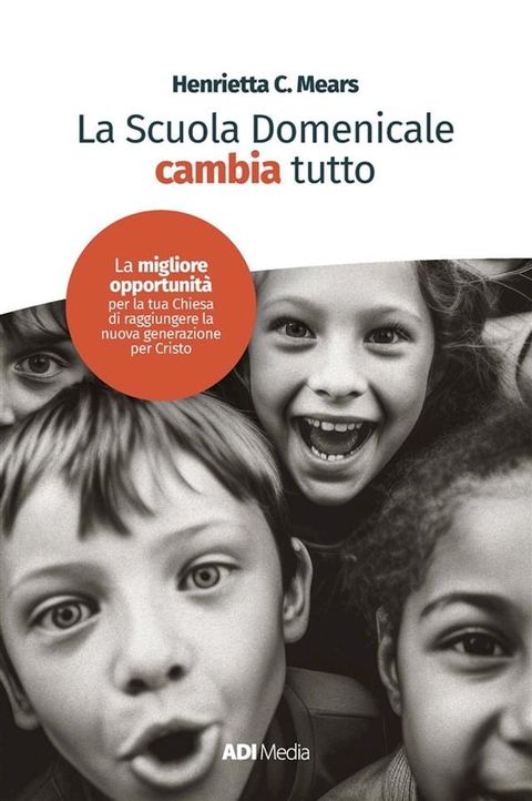 La Scuola Domenicale Cambia Tutto(Kobo/電子書)