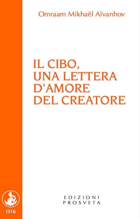 Il cibo, una lettera d'amore del Creatore(Kobo/電子書)