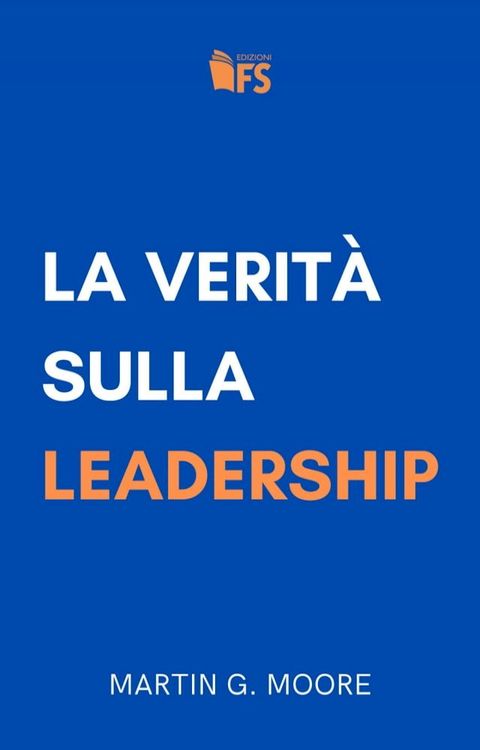 La verità sulla leadership(Kobo/電子書)