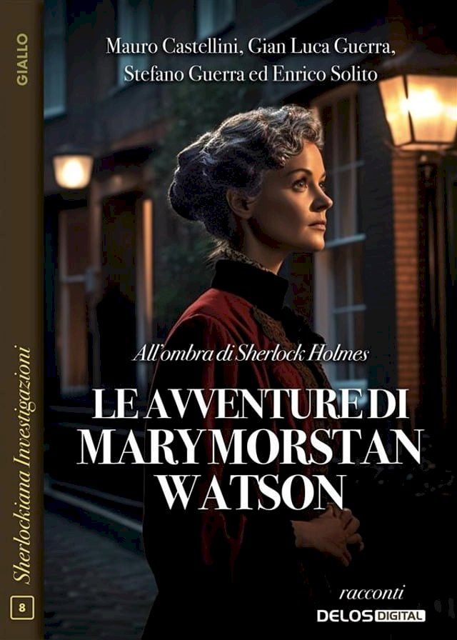  All’ombra di Sherlock Holmes: le avventure di Mary Morstan Watson(Kobo/電子書)