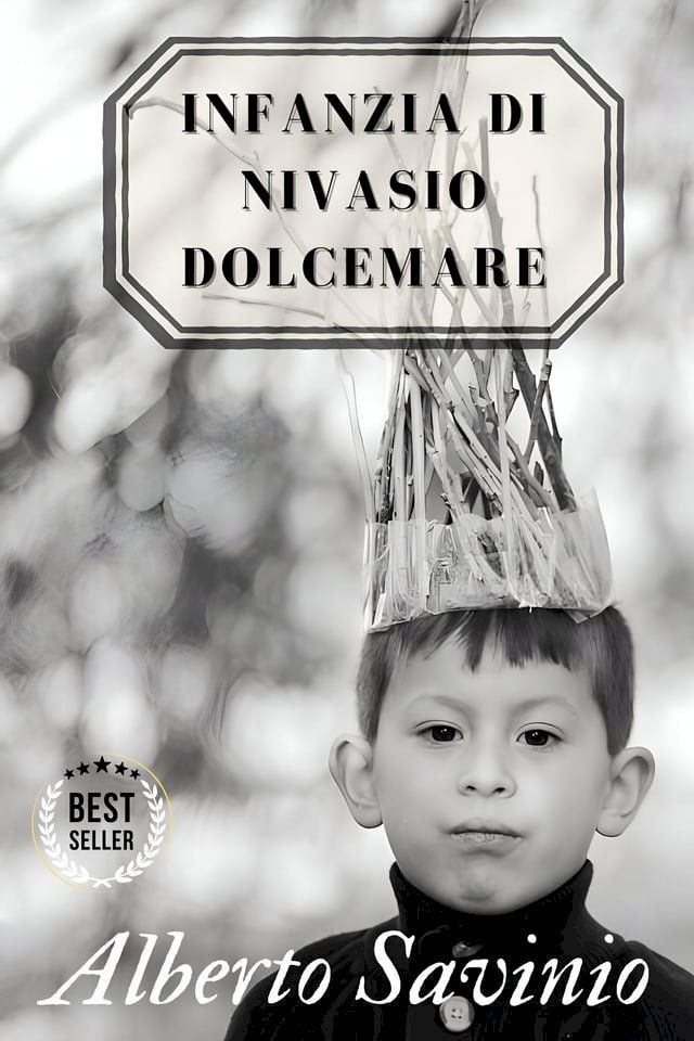  Infanzia di Nivasio Dolcemare - Alberto Savinio(Kobo/電子書)