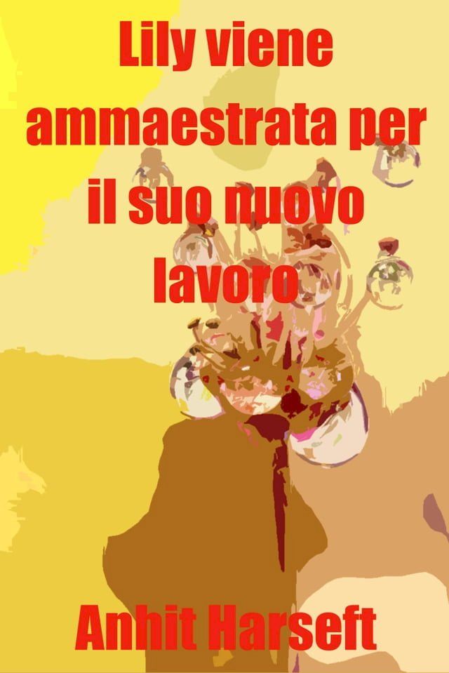  Lily viene ammaestrata per il suo nuovo lavoro(Kobo/電子書)