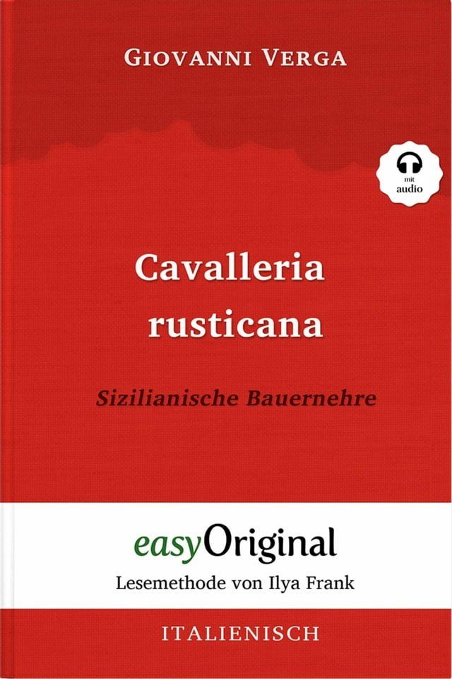  Cavalleria Rusticana / Sizilianische Bauernehre (mit Audio)(Kobo/電子書)