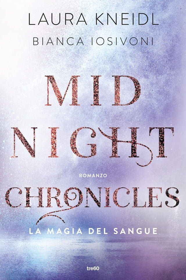  Midnight Chronicles. La magia del sangue(Kobo/電子書)