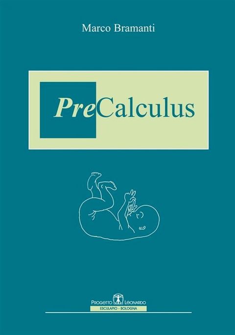 Precalculus. Precorso di Matematica(Kobo/電子書)