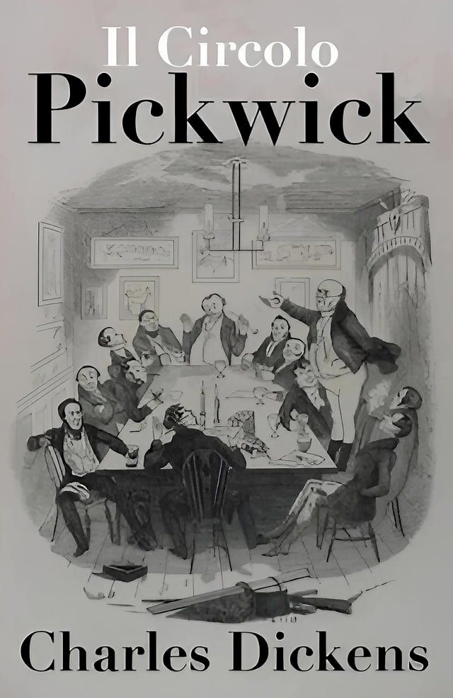  Il Circolo Pickwick - Charles Dickens(Kobo/電子書)