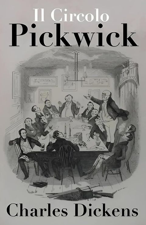 Il Circolo Pickwick - Charles Dickens(Kobo/電子書)