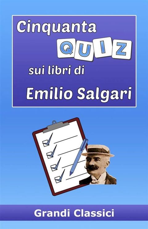 Cinquanta quiz sui libri di Emilio Salgari(Kobo/電子書)