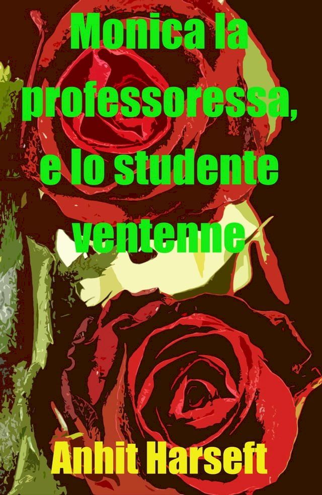  Monica la professoressa, e lo studente ventenne(Kobo/電子書)