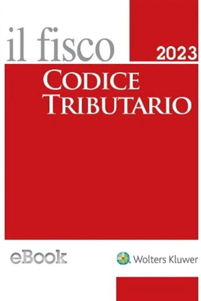  Codice tributario il fisco 2023(Kobo/電子書)