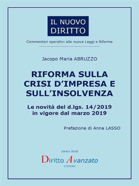 RIFORMA SULLA CRISI D’IMPRESA E SULL’INSOLVENZA. Le novit&agrave; del d.lgs. 14/2019 in vigore dal marzo 2019(Kobo/電子書)